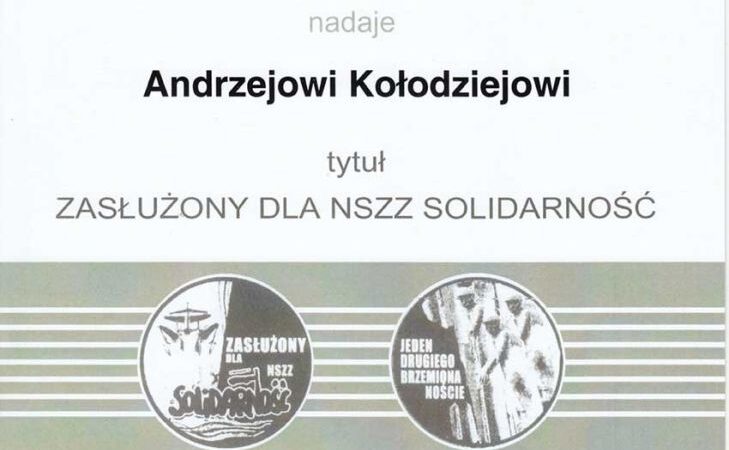 Andrzej Kołodziej „Zasłużony dla NSZZ Solidarność”