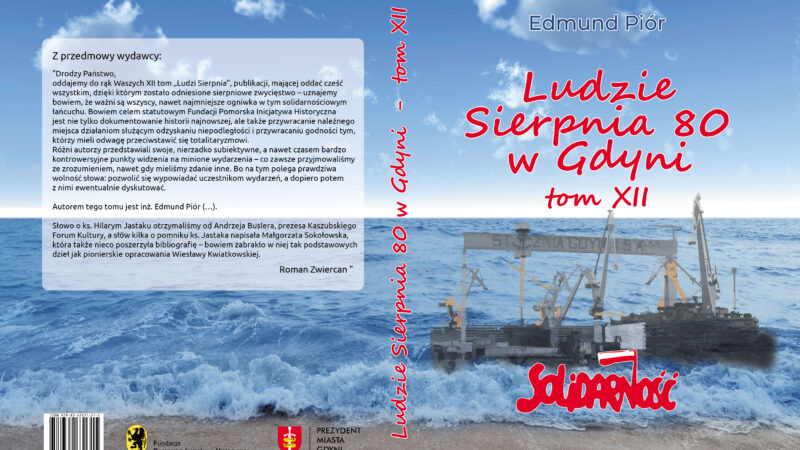 Ludzie Sierpnia 80 w Gdyni – tom XII